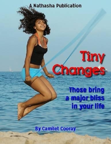 Tiny Changes : Those Bring a Major Bliss in Your Life