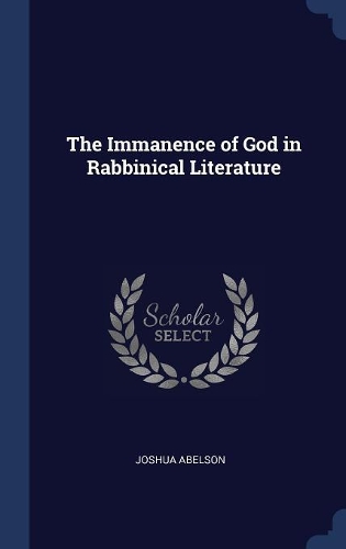 The Immanence of God in Rabbinical Literature