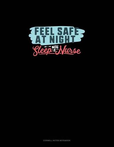 Feel Safe At Night Sleep With A Nurse