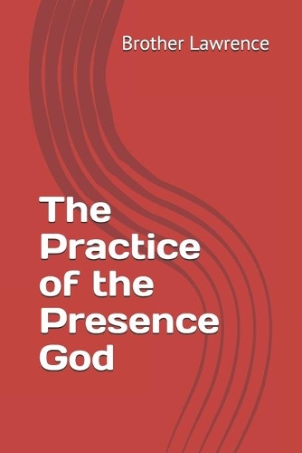 The Practice of the Presence God