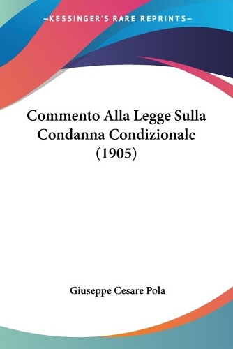 Commento Alla Legge Sulla Condanna Condizionale (1905)