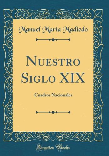Nuestro Siglo XIX