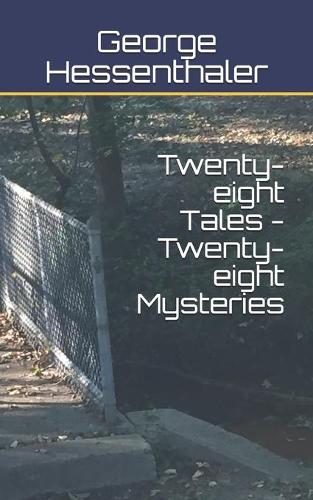 Twenty-eight Tales - Twenty-eight Mysteries