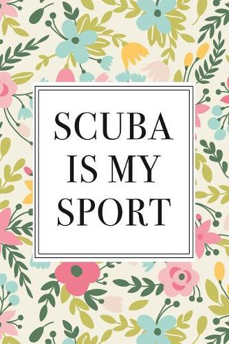 Scuba Is My Sport