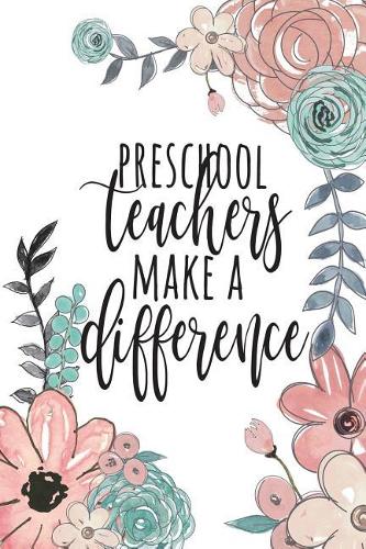 Preschool Teachers Make A Difference