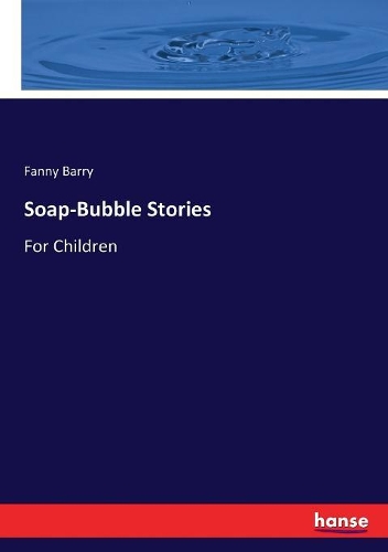 Soap-Bubble Stories