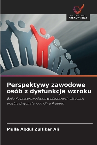 Perspektywy zawodowe osób z dysfunkcją wzroku