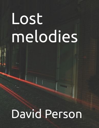 Lost melodies