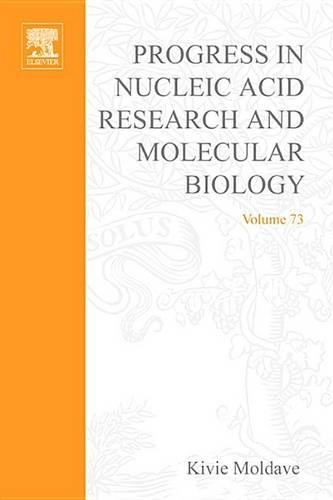 Progress in Nucleic Acid Research and Molecular Biology