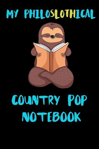 My Philoslothical Country Pop Notebook
