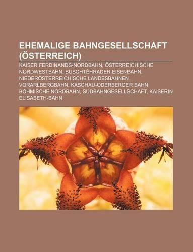 Ehemalige Bahngesellschaft (Osterreich)