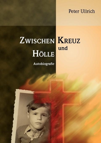 Zwischen Kreuz und Hölle
