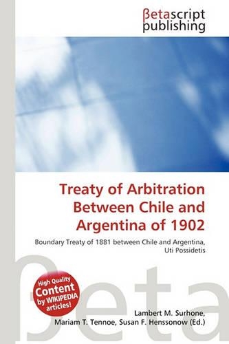 Treaty of Arbitration Between Chile and Argentina of 1902
