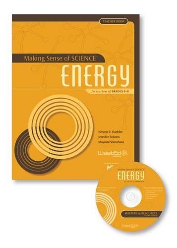 Making Sense of Science: Energy for Teachers of Grades 6-8, Teacher Book