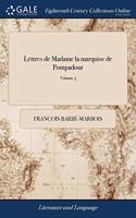 LETTRES DE MADAME LA MARQUISE DE POMPADO