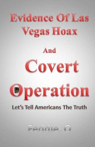 Evidence Of Las Vegas Hoax And Covert Operation