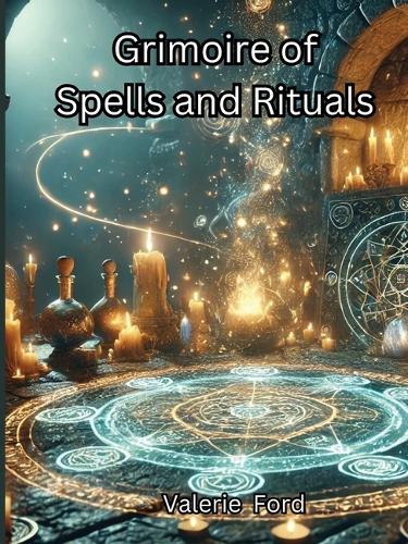 Grimoire of Spells and Rituals