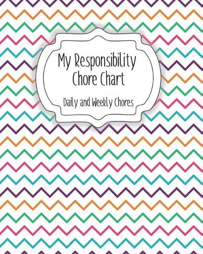 My Responsibility Chore Chart