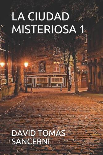 La Ciudad Misteriosa 1
