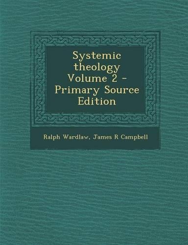 Systemic Theology Volume 2