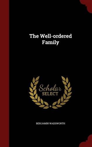 The Well-ordered Family