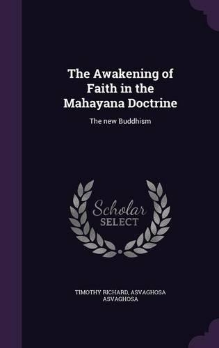 The Awakening of Faith in the Mahayana Doctrine