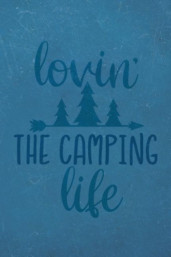 Lovin' the Camping Life