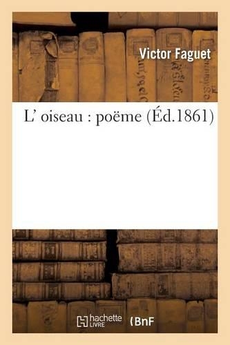 L' Oiseau: Poëme