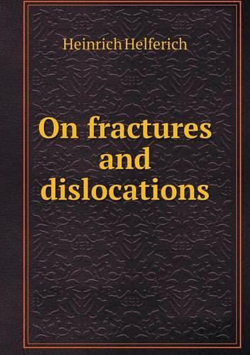 On fractures and dislocations