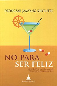 No para ser feliz