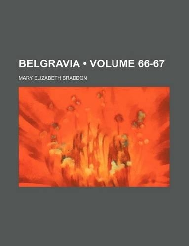 Belgravia (Volume 66-67)