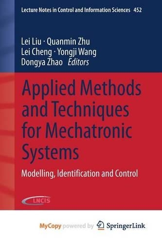 Applied Methods and Techniques for Mechatronic Systems
