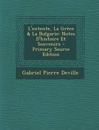 L'Entente, La Grece & La Bulgarie