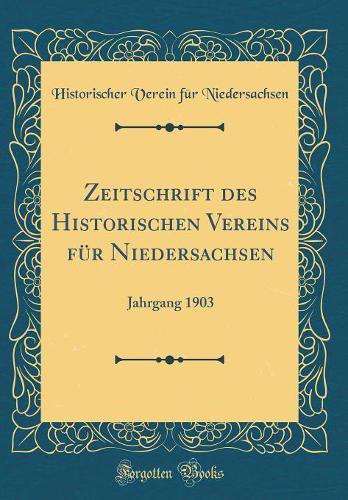 Zeitschrift Des Historischen Vereins Für Niedersachsen