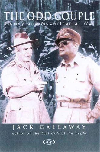 The Odd Couple: Blamey & Macarthur at War