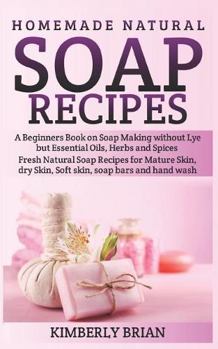 Homemade Natural Soap Recipes