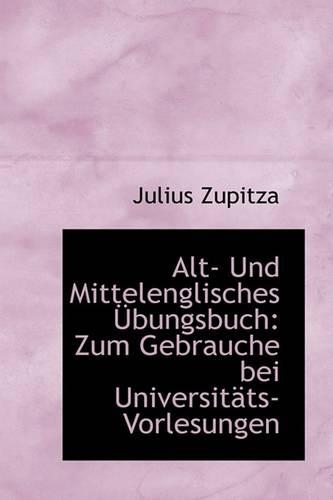 Alt- Und Mittelenglisches Bungsbuch