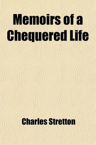 Memoirs of a Chequered Life