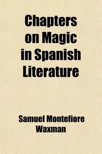 Chapters on Magic in Spanish Literature