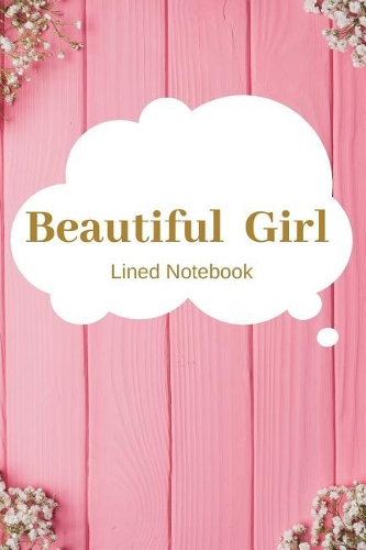 Beautiful Girl Lined Notebook