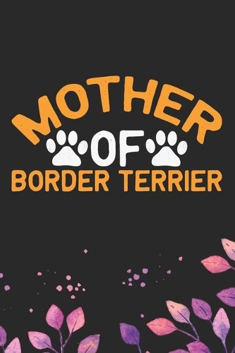 Mother Of Border Terrier