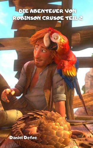 Die Abenteuer Von Robinson Crusoe Teil 2