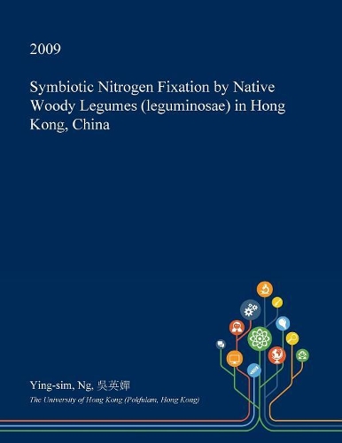 Symbiotic Nitrogen Fixation by Native Woody Legumes (Leguminosae) in Hong Kong, China