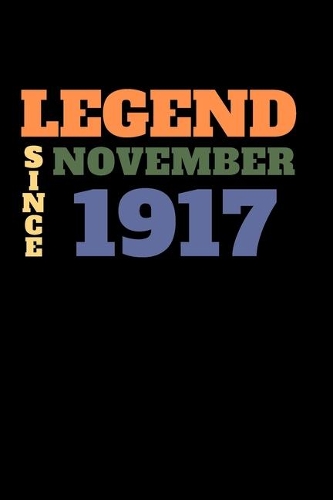 Legend since November 1917