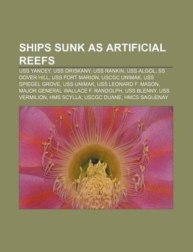 Ships Sunk as Artificial Reefs