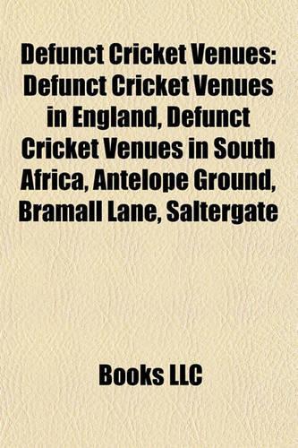 Defunct Cricket Venues
