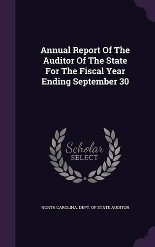 Annual Report of the Auditor of the State for the Fiscal Year Ending September 30