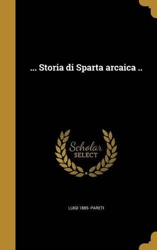 ... Storia di Sparta arcaica ..