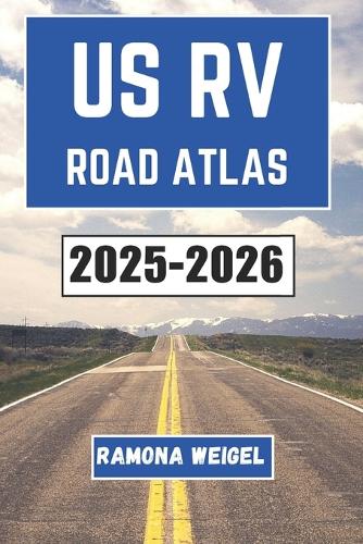 Us RV Road Atlas 2025-2026