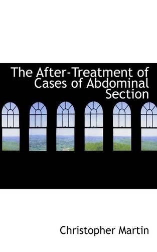 The After-Treatment of Cases of Abdominal Section